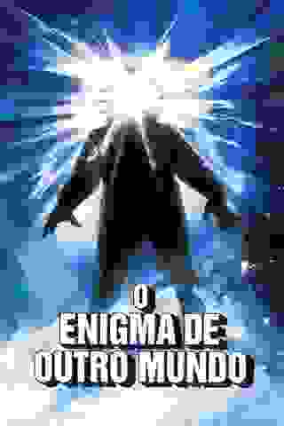 O Enigma de Outro Mundo