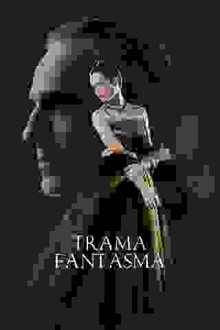 Trama Fantasma