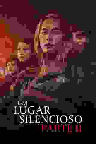 Um Lugar Silencioso - Parte II